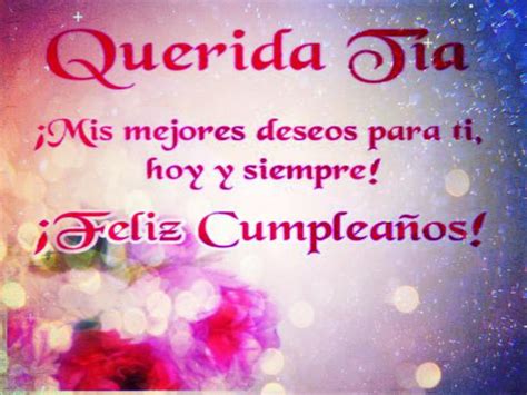 feliz cumpleaños a tia|feliz cumpleanos tia frases.